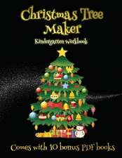 Kindergarten Workbook (Christmas Tree Maker)