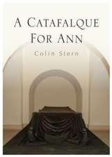 A Catafalque For Ann