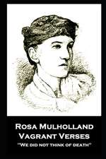 Rosa Mulholland - Vagrant Verses: 