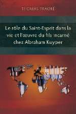 Le rôle du Saint-Esprit dans la vie et l'¿uvre du fils incarné chez Abraham Kuyper