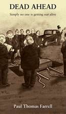 Farrell, P: Dead Ahead