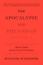 The Apocalypse and the End of History: Modern Jihad and the Crisis of Liberalism