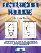 Bücher über das Zeichnen (Raster zeichnen für Kinder - Wüsten)