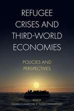 Refugee Crises and Third–World Economies – Policies and Perspectives