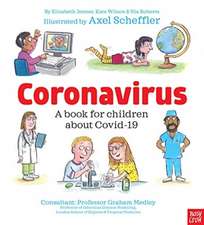 Coronavirus: A Book for Children about Covid-19