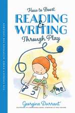 How to Boost Reading and Writing Through Play