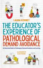 The Educator's Experience of Pathological Demand Avoidance