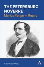 Petersburg Noverre: Marius Petipa in Russia