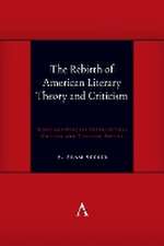 The Rebirth of American Literary Theory and Criticism