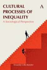 Cultural Processes of Inequality