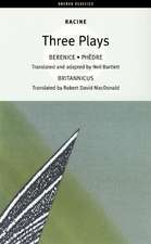 Three Plays (Racine): Berenice, Phèdre, Britannicus