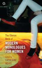 The Oberon Book of Modern Monologues for Women: Volume One