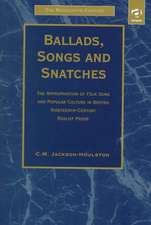 Ballads, Songs and Snatches: The Appropriation of Folk Song and Popular Culture in British 19th-Century Realist Prose