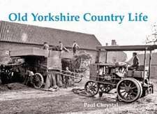 Old Yorkshire Country Life