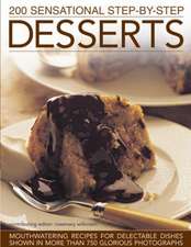 200 Sensational Step-By-Step Desserts