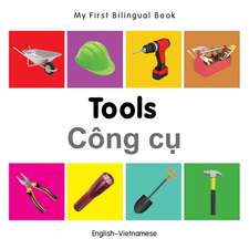 My First Bilingual Book - Tools - English-vietnamese