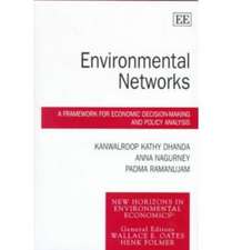 Environmental Networks – A Framework for Economic Decision–Making and Policy Analysis