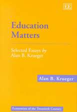 Education Matters – Selected Essays by Alan B. Krueger