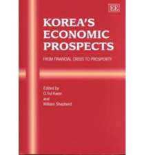 Korea′s Economic Prospects – From Financial Crisis to Prosperity