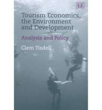 Tourism Economics, the Environment and Developme – Analysis and Policy