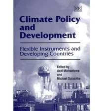 Climate Policy and Development – Flexible Instruments and Developing Countries