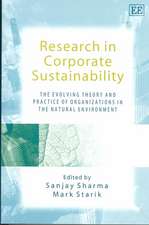 Research in Corporate Sustainability – The Evolving Theory and Practice of Organizations in the Natural Environment