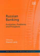 Russian Banking – Evolution, Problems and Prospects