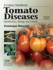 Tomato Diseases: Identification, Biology and Control: A Colour Handbook, Second Edition