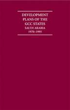 Development Plans of the GCC States: Saudi Arabia 1962–1995 14 Volume Hardback Set