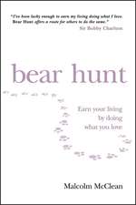 Bear Hunt – Earn Your Living by Doing What You Love