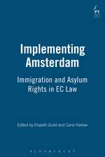 Implementing Amsterdam: Immigration and Asylum Rights in EC Law