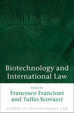 Biotechnology and International Law