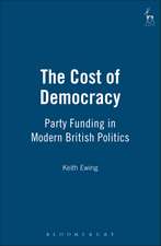 The Cost of Democracy: Party Funding in Modern British Politics