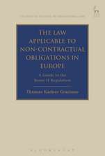 The Law Applicable to Non-Contractual Obligations in Europe: A Guide to the Rome II Regulation