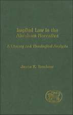 Implied Law in the Abraham Narrative: A Literary and Theological Analysis