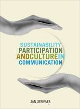 Sustainability, Participation and Culture in Communication