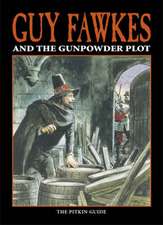 Guy Fawkes & The Gunpowder Plot