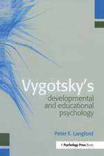 Vygotsky's Developmental and Educational Psychology