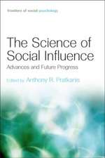 The Science of Social Influence: Advances and Future Progress