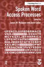 Spoken Word Access Processes (SWAP): A Special Issue of Language and Cognitive Processes