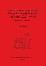 Las tumbas reales egipcias del Tercer Período Intermedio (dinastías XXI - XXV)