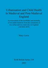 Urbanisation and Child Health in Medieval and Post-Medieval England