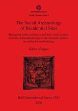 The Social Archaeology of Residential Sites