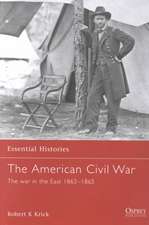 The American Civil War