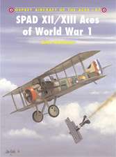 Spad XII/XIII Aces of World War 1: U-Boat Crewman of World War II