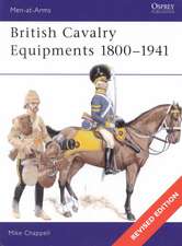 British Cavalry Equipments 1800 1941: Revised Edition