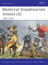 Medieval Scandinavian Armies (2): 1300–1500