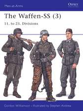 The Waffen-SS (3): 11. to 23. Divisions