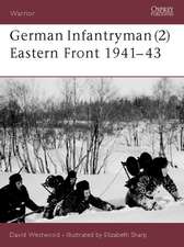 German Infantryman (2) Eastern Front 1941-43: Europe 950-1204