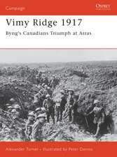 Vimy Ridge 1917: Byng’s Canadians Triumph at Arras